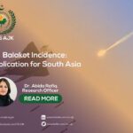 Balakot Incidence: Implication for South Asia