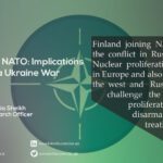 Finland joining NATO: implications for Russia Ukraine war