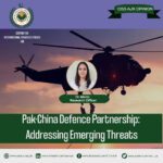 Pak-China defence partnership: Addressing emerging threats