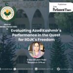 Evaluating Azad Kashmir’s Performance in the Quest for IIOJK’s Freedom
