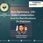 Tech Diplomacy: US-India Collaboration And Its Ramifications In Pakistan