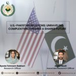 U.S.-PAKISTAN RELATIONS: UNRAVELING COMPLEXITIES, FORGING A SHARED FUTURE
