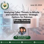 Analyzing Cyber Threats to Missile and Satellite Systems: Strategic Options for Pakistan